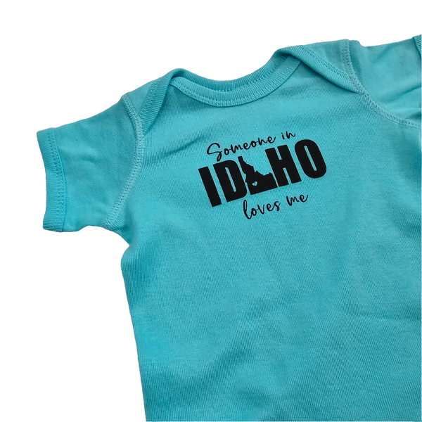 Someone in Idaho Loves Me Onesie, Eco-friendly Water-based Inks